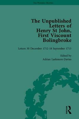 The Unpublished Letters of Henry St John, First Viscount Bolingbroke by Adrian Lashmore-Davies