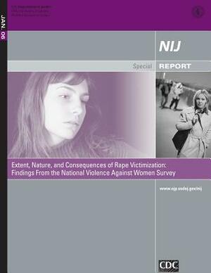 Extent, Nature, and Consequences of Rape Victimization: Findings From the National Violence Against Women Survey by Patricia Tjaden, Nancy Thoennes, U. S. Department of Justice