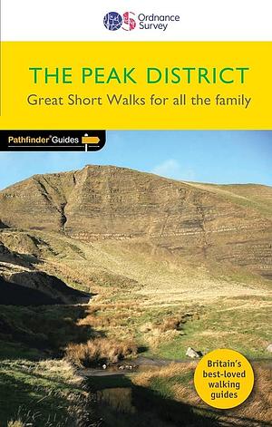 The Peak District: Short Walks by Jan Kelsall, Dennis Kelsall