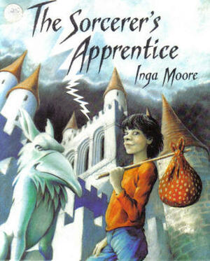 The Sorcerer's Apprentice by Inga Moore