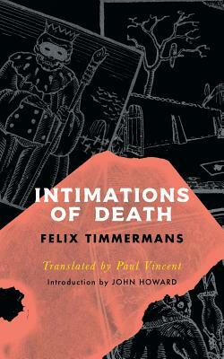 Intimations of Death (Valancourt International) by Felix Timmermans