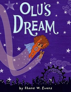 Olu's Dream by Shane W. Evans