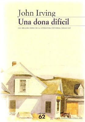 Una dona difícil by John Irving, Ernest Riera