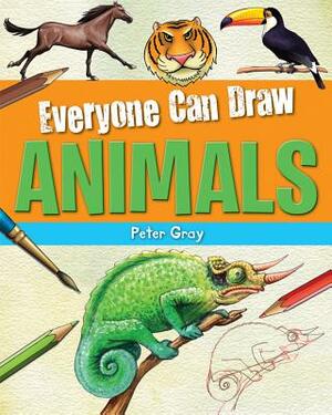 Everyone Can Draw Animals by Peter Gray
