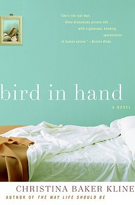 Bird in Hand by Christina Baker Kline