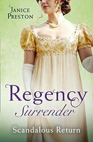 Regency Surrender: Scandalous Return by Janice Preston