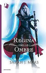 Regina delle ombre by Sarah J. Maas