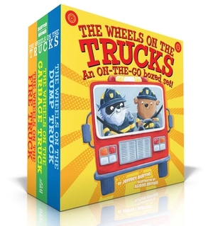 The Wheels on the Trucks: The Wheels on the Fire Truck; The Wheels on the Garbage Truck; The Wheels on the Dump Truck by Jeffrey Burton