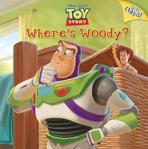 Toy Story Where's Woody? by Kristen L Depken