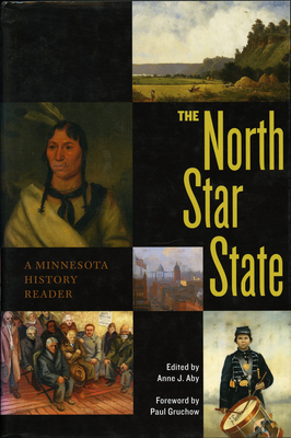 The North Star State: A Minnesota History Reader by 