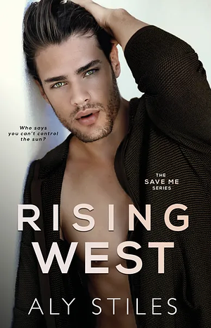 Rising West by Aly Stiles