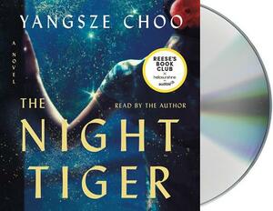 The Night Tiger by Yangsze Choo