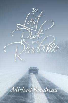 The Last Ride in to Readville by Michael Boudreau