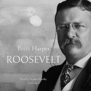 Roosevelt by Brett Harper