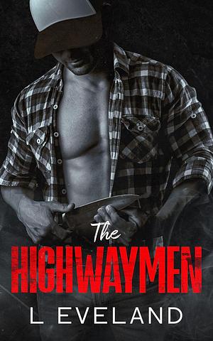 The Highwaymen by L. Eveland