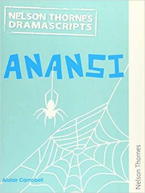 Oxford Playscripts: Anansi by Alistair Campbell