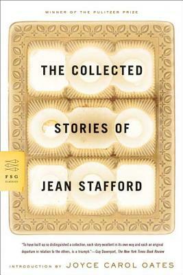 The Collected Stories of Jean Stafford by Jean Stafford