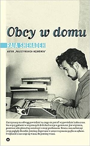 Obcy w domu by Raja Shehadeh