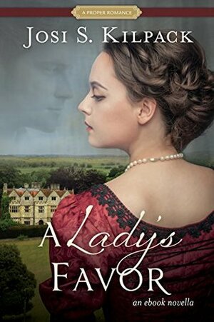 A Lady's Favor by Josi S. Kilpack