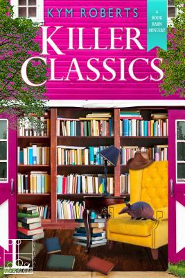 Killer Classics by Kym Roberts