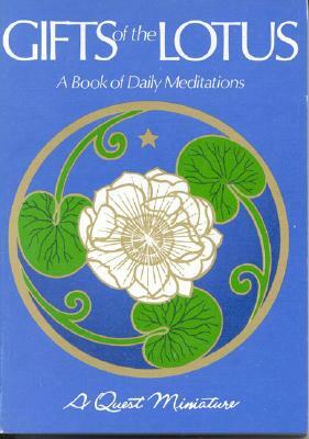 Gifts of the Lotus: A Book of Daily Meditations by 