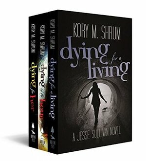 Dying for a Living Boxset: Books 1-3 by Kory M. Shrum
