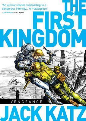 First Kingdom Vol 3: Vengeance by Jack Katz