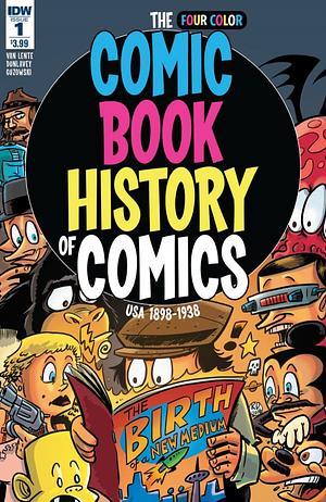 Comic Book History of Comics: The Birth of a New Medium #1 by Fred Van Lente