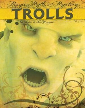 Trolls by Virginia Loh-Hagan