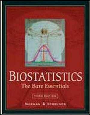 Biostatistics: The Bare Essentials with SPSS by Geoffrey R. Norman, David L. Streiner