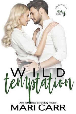 Wild Temptation by Mari Carr