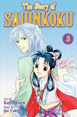 The Story of Saiunkoku, Vol. 3 by Kairi Yura, Sai Yukino