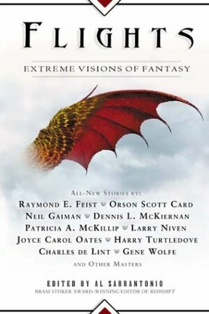 Flights: Extreme Visions of Fantasy by Al Sarrantonio