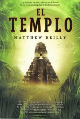 El Templo by Matthew Reilly