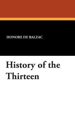History of the Thirteen by Honoré de Balzac