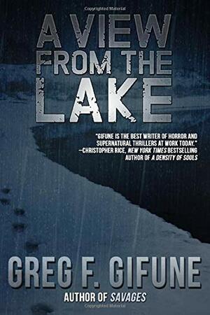 A View From the Lake by Greg F. Gifune