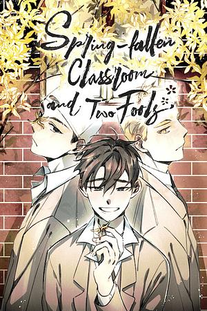 Spring-Fallen Classroom And Two Fools by Tak Bon