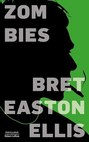 Zombies: roman by Bret Easton Ellis