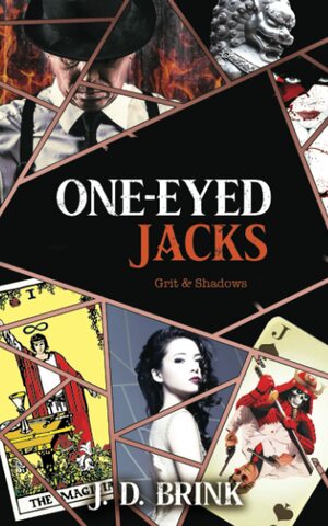 One-Eyed Jacks by J.D. Brink
