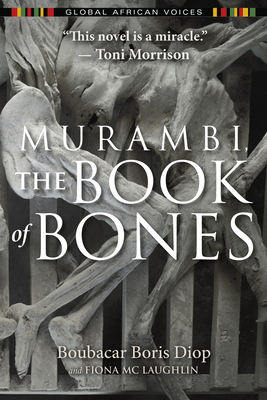 Murambi, the Book of Bones by Fiona MC Laughlin, Boubacar Boris Diop