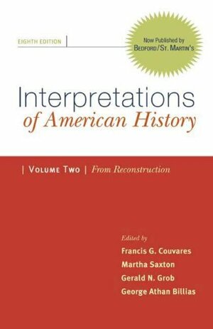 Interpretations of American History, Volume 2: From Reconstruction: Patterns  Perspectives by Francis G. Couvares