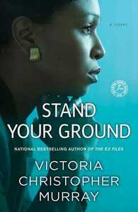 Stand Your Ground by Victoria Christopher Murray