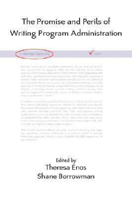 The Promise and Perils of Writing Program Administration by 