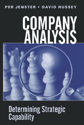 Company Analysis: Determining Strategic Capability by David Hussey, Per V. Jenster