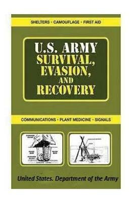 u.s. army Survival, Evasion, and Recovery by United States Department of the Army