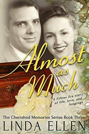 Almost As Much by Linda Ellen, Linda Ellen