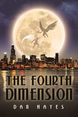 The Fourth Dimension by Dan Hayes