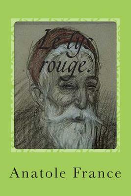 Le lys rouge. by Anatole France