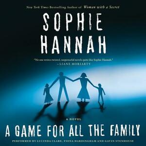 A Game for All the Family by Sophie Hannah