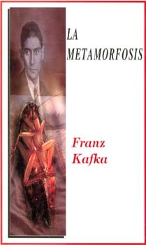 La Metamorfosis by Franz Kafka